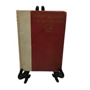 Antique Book The Snow Image by Nathaniel Hawthorne Hardcover Salem Edition 1894